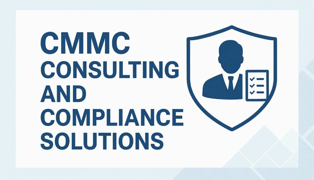 CMMC Consulting and Compliance Solutions